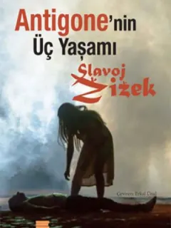 Antigone'nin Üç Yaşamı