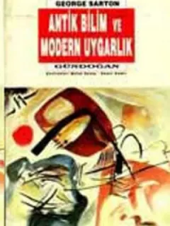 Antik Bilim ve Modern Uygarlık
