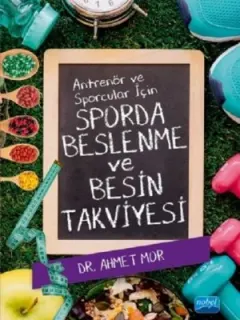 Antrenör ve Sporcular için Sporda Beslenme ve Besin Takviyesi