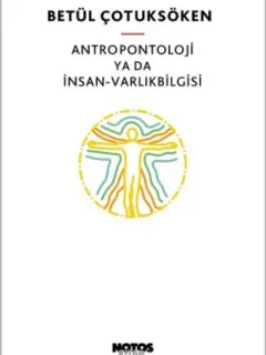 Antropontoloji ya da İnsan-Varlıkbilgisi