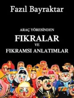 Araç Yöresinden Fıkralar ve Fıkramsı Anlatımlar
