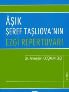 Aşık Şeref Taşlıova'nın Ezgi Repertuvarı
