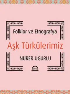 Aşk Türkülerimiz