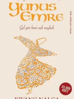 Aşk Yolunda Bir Derviş Yunus Emre