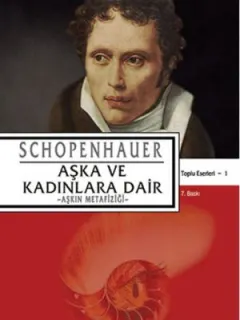 Aşka ve Kadınlara Dair Schopenhaur