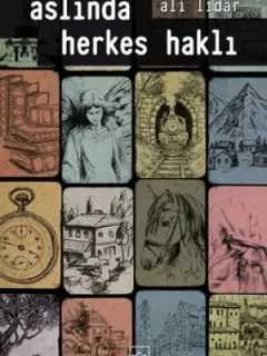 Aslında Herkes Haklı