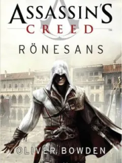 Assassin's Creed Rönesans - Suikastçının İnancı