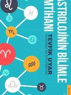 Astrolojinin Bilimle İmtihanı
