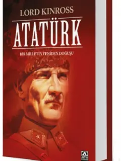 Atatürk - Bir Milletin Yeniden Doğuşu