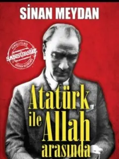 Atatürk ile Allah Arasında