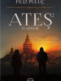 Ateş 2 Ulaş'mak
