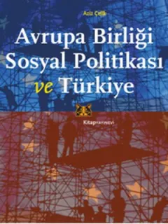 Avrupa Birliği Sosyal Politikası ve Türkiye