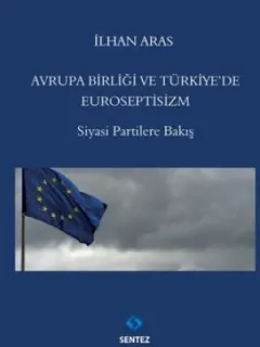 Avrupa Birliği ve Türkiye'de Euroseptisizm
