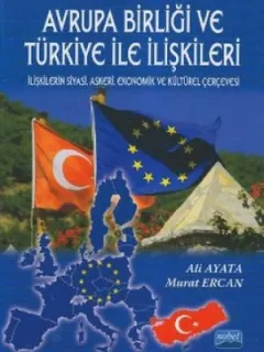 Avrupa Birliği ve Türkiye ile İlişkileri