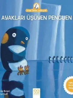 Ayakları Üşüyen Penguen-Anne Tavuk Anlatıyor
