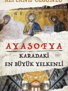 Ayasofya-Karadaki En Büyük Yelkenli