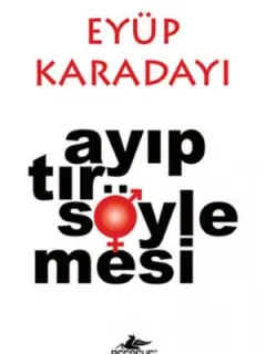 Ayıptır Söylemesi