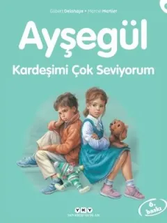 Ayşegül 1-Kardeşimi Çok Seviyorum