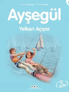 Ayşegül 31-Yelken Açıyor