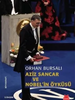Aziz Sancar ve Nobel'in Öyküsü