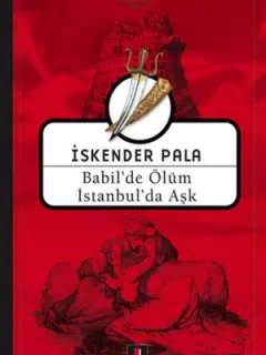 Babil'de Ölüm İstanbul'da Aşk