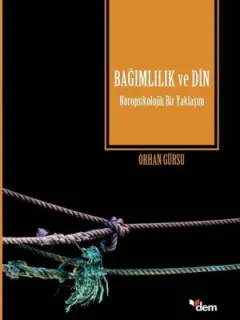Bağımlılık ve Din