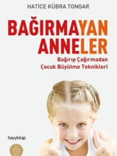 Bağırmayan Anneler