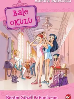 Bale Okulu 1 - Benim Güzel Pabuçlarım