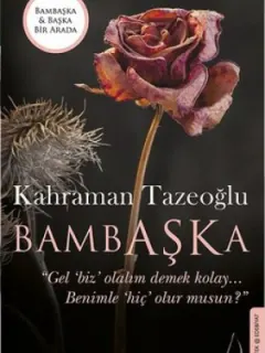 Bambaşka-Başka Bir Arada
