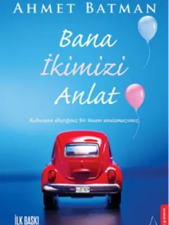 Bana İkimizi Anlat