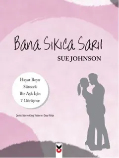 Bana Sıkıca Sarıl