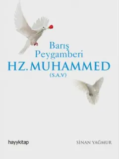 Barış Peygamberi Hz. Muhammed (S.A.V.)