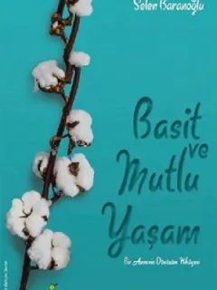 Basit ve Mutlu Yaşam