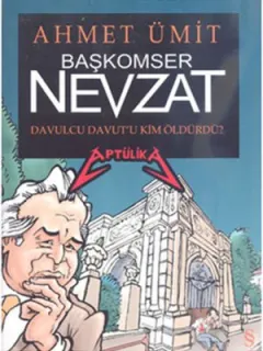 Başkomiser Nevzat - Davulcu Davut'u Kim Öldürdü?