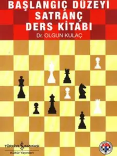 Başlangıç Düzeyi Satranç Ders Kitabı