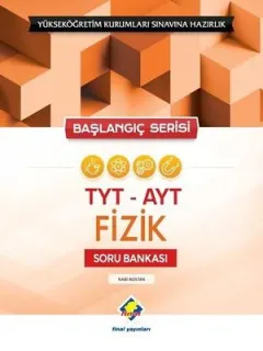 Başlangıç Serisi TYT-AYT Fizik Soru Bankası