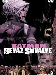 Batman Beyaz Şövalye Sayı 5