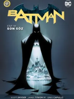 Batman Cilt 10: Son Söz