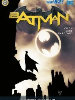 Batman-Cilt 6 Gece Vardiyası