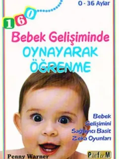 Bebek Gelişiminde Oynayarak Öğrenme - 0-36 Aylar