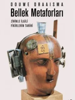 Bellek Metaforları - Zihinle İlgili Fikirlerin Tarihi