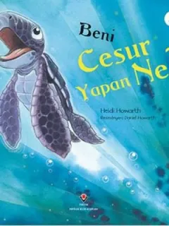 Beni Cesur Yapan Ne?