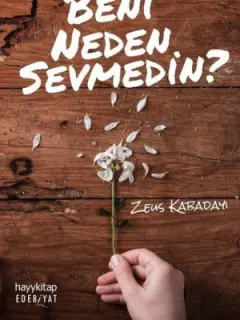 Beni Neden Sevmedin?