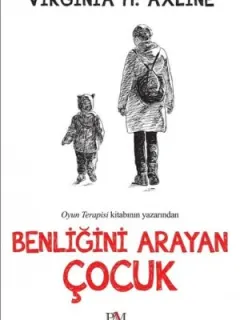 Benliğini Arayan Çocuk