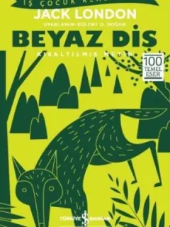 Beyaz Diş-Kısaltılmış Metin