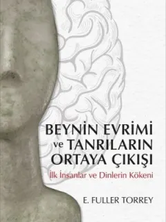 Beynin Evrimi ve Tanrıların Ortaya Çıkışı