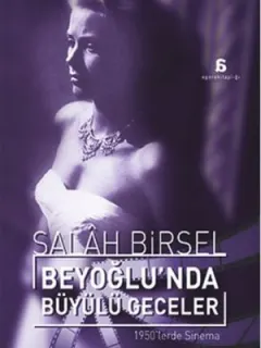Beyoğlu'nda Büyülü Geceler 1950'lerde Sinema
