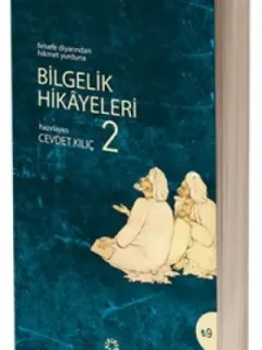 Bilgelik Hikayeleri - 2