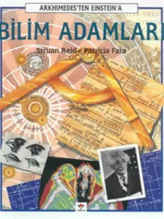 Bilim Adamları - Arkhimedes'ten Einstein'a