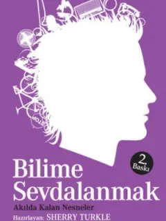 Bilime Sevdalanmak - Akılda Kalan Nesneler